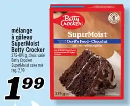 Marché Richelieu MÉLANGE À GÂTEAU SUPERMOIST BETTY CROCKER | BETTY CROCKER SUPERMOIST CAKE MIX offer