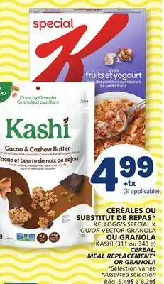 Marché Bonichoix KELLOGG'S SPECIAL K CEREAL MEAL REPLACEMENT* OR KASHI GRANOLA offer