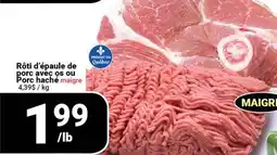 Pasquier Rôti d'épaule de porc avec os ou Porc haché offer