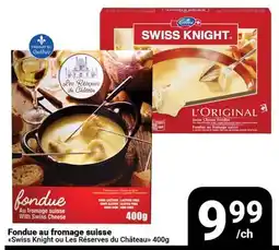 Pasquier Fondue au fromage suisse Swiss Knight ou Les Réserves du Château offer