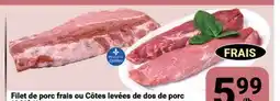Pasquier Filet de porc frais ou Côtes levées de dos de porc offer