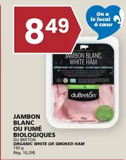 Rachelle-Bery Grocery DU BRETON ORGANIC WHITE OR SMOKED HAM offer