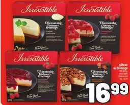 Metro GÂTEAU AU FROMAGE IRRESISTIBLE | IRRESISTIBLE CHEESECAKE offer