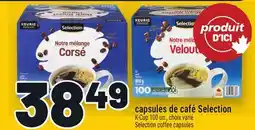 Metro CAPSULES DE CAFÉ SELECTION | SELECTION COFFEE CAPSULES offer