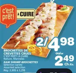 Marches Tradition C'EST PRÊT! RAW SHRIMP BROCHETTES offer