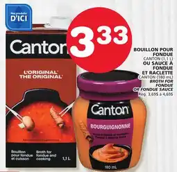 Marches Tradition CANTON BROTH FOR FONDUE (1,1 L) OR CANTON FONDUE SAUCE (180 mL) offer