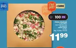 Marches Tradition C'EST PRÊT! FRESH PIZZA offer