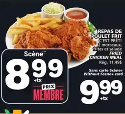 Marches Tradition C'EST PRÊT! FRIED CHICKEN MEAL offer
