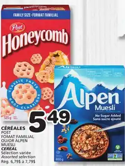 Marches Tradition POST FOMAT FAMILIAL OR ALPEN MUESLI CEREAL offer