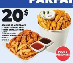 Provigo 30 PIECE WINGS & WEDGES BUCKET offer
