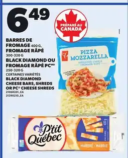 Provigo BARRES DE FROMAGE 400 G,FROMAGE RÂPÉ 300-320 G BLACK DIAMOND OU FROMAGE RÂPÉ PC 250-320 G offer
