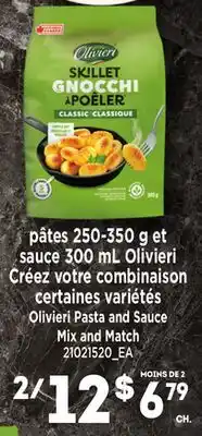 Provigo OLIVIERI PASTA, 250-350 g AND SAUCE, 300 mL offer