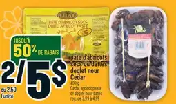 Marché Adonis Pâte d'abricots secs ou dattes Cedar | Cedar apricot paste or deglet nour dates offer