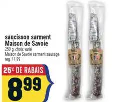Marché Adonis SAUCISSON SARMENT MAISON DE SAVOIE | MAISON DE SAVOIE SARMENT SAUSAGE offer