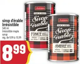 Marché Adonis SIROP D'ÉRABLE IRRÉSISTIBLE | IRRÉSISTIBLE MAPLE SYRUP offer
