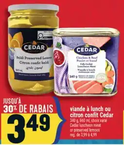 Marché Adonis viande à lunch ou citron confit Cedar | Cedar luncheon meat or preserved lemons offer