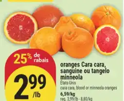 Marché Adonis ORANGES CARA CARA, SANGUINE OU TANGELO MINNEOLA | CARA CARA, BLOOD OR MINNEOLA ORANGES offer