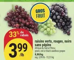 Marché Adonis RAISINS VERTS, ROUGES, NOIRS SANS PÉPINS | GREEN, RED OR BLACK SEEDLESS GRAPES offer
