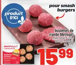 Metro BOULETTES DE VIANDE METROGO! | METROGO! MEATBALLS offer