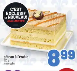 Metro GÂTEAU À L'ÉRABLE | MAPLE CAKE offer