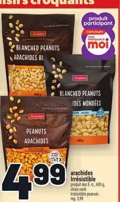 Metro ARACHIDES IRRÉSISTIBLE | IRRÉSISTIBLE PEANUTS offer