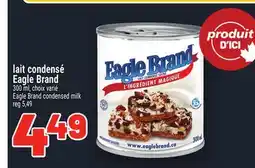 Metro LAIT CONDENSÉ EAGLE BRAND | EAGLE BRAND CONDENSED MILK offer