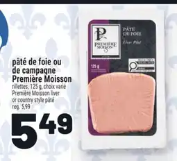 Metro PÂTÉ DE FOIE OU DE CAMPAGNE PREMIÈRE MOISSON offer