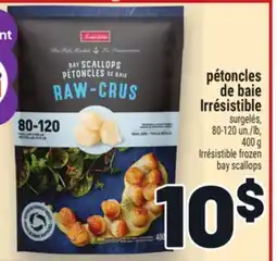 Metro PÉTONCLES DE BAIE IRRÉSISTIBLE | IRRÉSISTIBLE FROZEN BAY SCALLOPS offer
