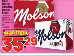 Metro BIÈRE MOLSON CANADIAN, MOLSON EXPORT | BEER offer