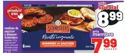 Metro RONDINES DE SAUCISSE À DÉJEUNER SCHNEIDERS | SCHNEIDERS FROZEN SAUSAGES ROUNDS offer