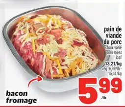 Metro PAIN DE VIANDE DE PORC | PORK MEAT LOAF offer