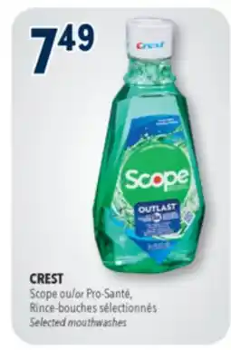 Familiprix CREST, Scope or Pro-Santé, Selected mouthwashes offer