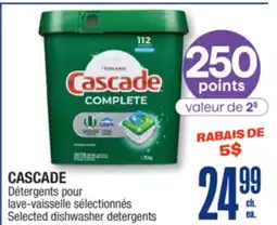 Jean Coutu CASCADE Selected dishwasher detergents offer