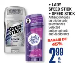 Jean Coutu LADY SPEED STICK, SPEED STICK Selected antiperspirants and deodorants offer
