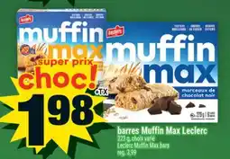 Super C BARRES MUFFIN MAX LECLERC | LECLERC MUFFIN MAX BARS offer