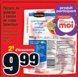 Super C FLOCONS DE GOBERGE À SAVEUR DE CRABE SELECTION | SELECTION CRAB FLAVOURED POLLOCK FLAKES offer