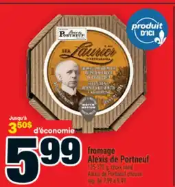 Super C FROMAGE ALEXIS DE PORTNEUF | ALEXIS DE PORTNEUF CHEESE offer