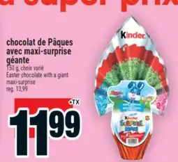 Super C CHOCOLAT DE PÂQUES AVEC MAXI-SURPRISE GÉANTE | EASTER CHOCOLATE WITH A GIANT MAXI-SURPRISE offer