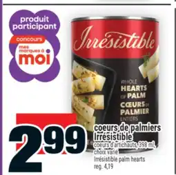 Super C COEURS DE PALMIERS IRRÉSISTIBLE | IRRÉSISTIBLE PALM HEARTS offer