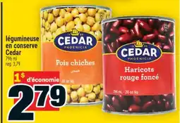 Super C LÉGUMINEUSE EN CONSERVE CEDAR offer