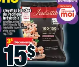 Super C CREVETTES BLANCHES DU PACIFIQUE IRRÉSISTIBLE | IRRÉSISTIBLE FROZEN PACIFIC WHITE SHRIMP offer