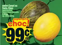 Super C MELON CANARI OU SANTA CLAUS | CANARI OR SANTA CLAUS MELON offer