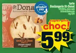 Super C TARTE BOULANGERIE ST‑DONAT | ST-DONAT BAKERY PIE offer