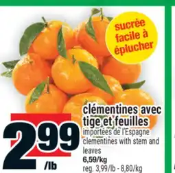 Super C CLÉMENTINES AVEC TIGE ET FEUILLES | CLEMENTINES WITH STEM AND LEAVES offer