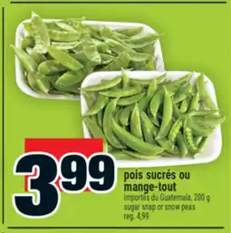 Super C POIS SUCRÉS OU MANGE-TOUT | SUGAR SNAP OR SNOW PEAS offer