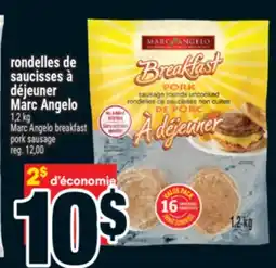 Super C RONDELLES DE SAUCISSES À DÉJEUNER MARC ANGELO | MARC ANGELO BREAKFAST PORK SAUSAGE offer