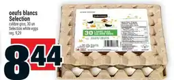 Super C OEUFS BLANCS SELECTION | SELECTION WHITE EGGS offer