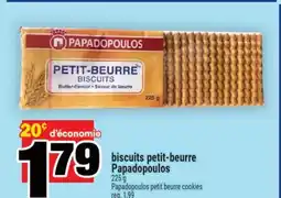 Super C BISCUITS PETIT-BEURRE PAPADOPOULOS | PAPADOPOULOS PETIT BEURRE COOKIES offer