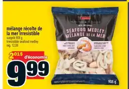 Super C MÉLANGE RÉCOLTE DE LA MER IRRESISTIBLE | IRRESISTIBLE SEAFOOD MEDLEY offer