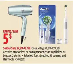 Canadian Tire Selected Toothbrushes, Grooming and Hair Tools offer